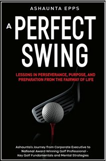 Cover of A Perfect Swing by Ashaunta Epps.